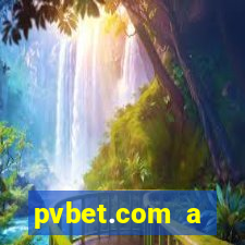 pvbet.com a plataforma de jogos de cassino